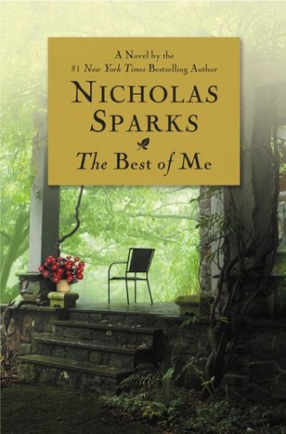 Bookworm March12 The Best of Me by Nicholas Sparks The Best of Me 10 2011 317x480 Bookworm March12 The Best of Me by Nicholas Sparks
