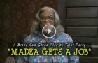 Madea Gets a Job!